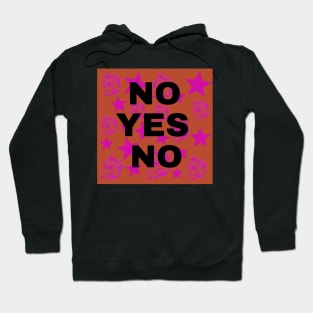 No Yes No Hoodie